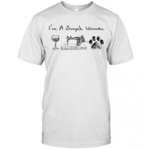 Im A Simple Woman Wine Sewing Paw Dogs T-Shirt